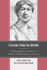Bild vergrößern Bild: Stealing from the Mother - Rowman & Littlefield Education