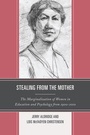 Bild: Stealing from the Mother - Rowman & Littlefield Education