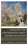 Abbildung von: Changing the Conversation about Higher Education - Rowman & Littlefield Education