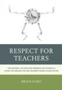 Cover: Respect for Teachers - Rowman & Littlefield Education