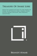 Cover: Treasury of Snake Lore - Literary Licensing, LLC