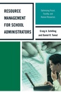 Cover: Resource Management for School Administrators - Rowman & Littlefield Publishers