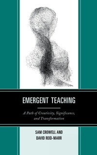 Enlarge image Cover: Emergent Teaching - Rowman & Littlefield Education