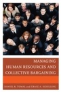 Cover: Managing Human Resources and Collective Bargaining - Rowman & Littlefield Education