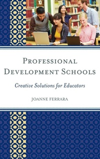 Enlarge image Cover: Professional Development Schools - Rowman & Littlefield Education