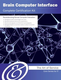 Abbildung von: Brain Computer Interface Complete Certification Kit - Core Series for IT - Emereo Publishing