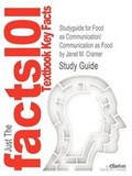 Cover: Studyguide for Food as Communication/Communication as Food by Cramer, Janet M., ISBN 9781433109621 - Cram101