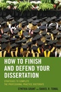 Cover: How to Finish and Defend Your Dissertation - Rowman & Littlefield Education