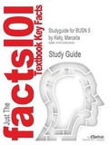 Cover: Studyguide for Busn 5 by Kelly, Marcella, ISBN 9781111826734 - Cram101