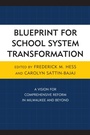 Cover: Blueprint for School System Transformation - Rowman & Littlefield Education