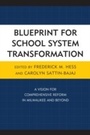 Cover: Blueprint for School System Transformation - Rowman & Littlefield Education