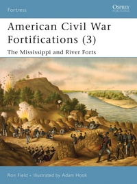 Enlarge image Cover: American Civil War Fortifications (3) - Osprey Publishing