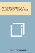 Cover: Autobiography of a Campaigner for Christ - Literary Licensing, LLC