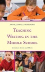 Cover: Teaching Writing in the Middle School - Rowman & Littlefield Publishers