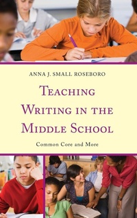 Enlarge image Cover: Teaching Writing in the Middle School - Rowman & Littlefield Publishers