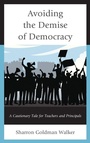 Bild: Avoiding the Demise of Democracy - Rowman & Littlefield Education