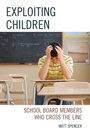 Cover: Exploiting Children - Rowman & Littlefield Education