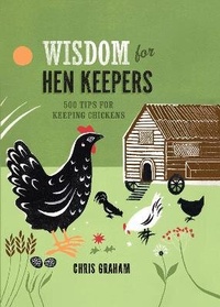 Enlarge image Cover: Wisdom for Hen Keepers - Bloomsbury Natural History
