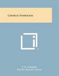 Enlarge image Cover: Church Symbolism - Literary Licensing, LLC