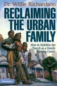 Enlarge image Cover: Reclaiming the Urban Family - Zondervan