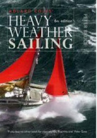 Abbildung von: Heavy Weather Sailing - Adlard Coles Nautical