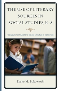 Abbildung von: The Use of Literary Sources in Social Studies, K-8 - Rowman & Littlefield Education