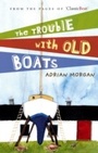 Cover: The Trouble with Old Boats - Adlard Coles Nautical