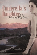 Cover: Cinderella's Daughter and the Secret of Big Bend - iUniverse