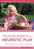 Cover: Treasure Baskets and Heuristic Play - Featherstone