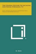 Cover: The General History of Socialism and Social Struggles, V2 - Literary Licensing, LLC