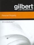 Cover: Gilbert Law Summaries on Personal Property - West Academic Press
