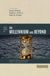 Enlarge image Cover: Three Views on the Millennium and Beyond - Zondervan Academic