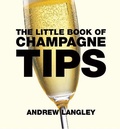 Cover: Little Book of Champagne Tips - Bloomsbury Absolute