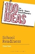 Cover: 100 Ideas for Early Years Practitioners: School Readiness - Bloomsbury Education