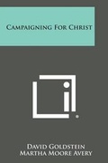 Cover: Campaigning for Christ - Literary Licensing, LLC