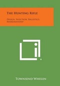 Cover: The Hunting Rifle - Literary Licensing, LLC