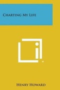 Cover: Charting My Life - Literary Licensing, LLC