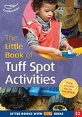 Cover: The Little Book of Tuff Spot Activities - Featherstone