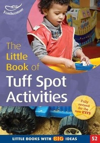 Enlarge image Cover: The Little Book of Tuff Spot Activities - Featherstone