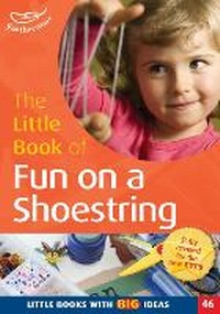 Enlarge image Cover: The Little Book of Fun on a Shoestring - Featherstone