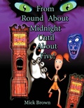 Cover: From Round about Midnight Until about Five! - Authorhouse UK