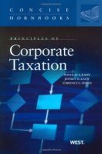 Enlarge image Cover: Principles of Corporate Taxation - West Academic Press