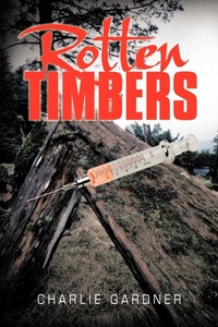Enlarge image Cover: Rotten Timbers - AuthorHouse UK