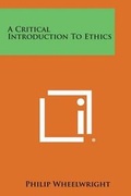 Cover: A Critical Introduction to Ethics - Literary Licensing, LLC