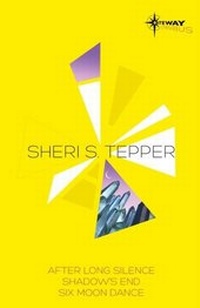 Enlarge image Cover: Sheri S Tepper SF Gateway Omnibus - Gateway