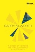 Cover: Garry Kilworth SF Gateway Omnibus - Gateway