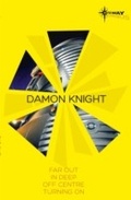 Cover: Damon Knight SF Gateway Omnibus - Gateway