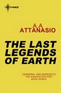 Enlarge image Cover: The Last Legends of Earth - Gateway