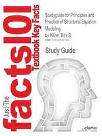 Enlarge image Cover: Studyguide for Principles and Practice of Structural Equation Modeling by Kline, Rex B., ISBN 9781606238769 - CRAM101