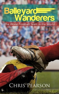 Enlarge image Cover: Balleyard Wanderers - AuthorHouse UK